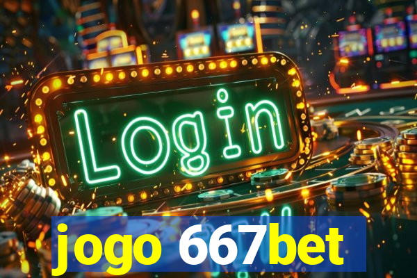 jogo 667bet